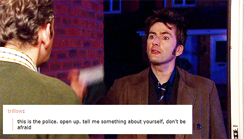 snartdonyx-deactivated20160709:  doctor who + text posts | part 1/? (tenth doctor edition) bonus:  
