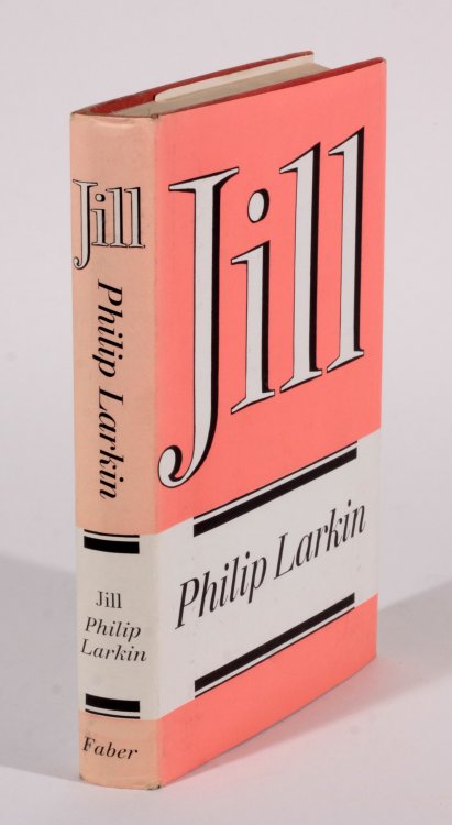 Jill - A Novel by Philip Larkin Faber and Faber First Edition 1964
