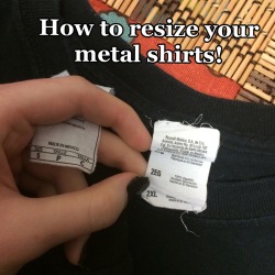 satanhastetanus:  I’ve had to do this so much, so I figured it would make for a nice helpful tutorial. For this tutorial I (finally) sized down my 2XL Katharsis shirt to a size small in this tutorial and for all my metric friends, half an inch is 1.27cm