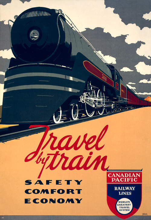 vintagraphblog:Travel by train: Safety, comfort, economy. Canadian Pacific Railway Lines, circa 1940