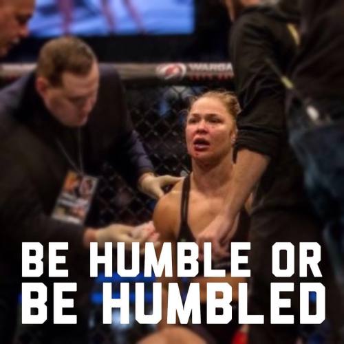 Never take anything for granted. Be humble or be humbled.#UFC #rousey #hollyholm #reebok #humility