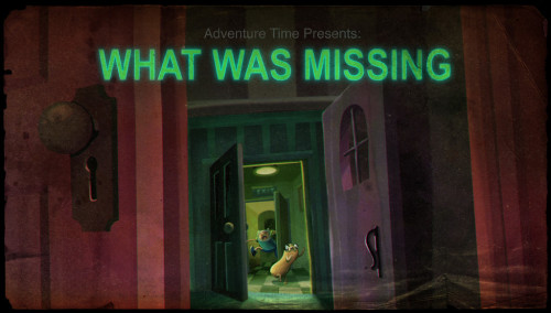 somnule: The Adventure Time title cards are always great, but you see them for barely more than a se