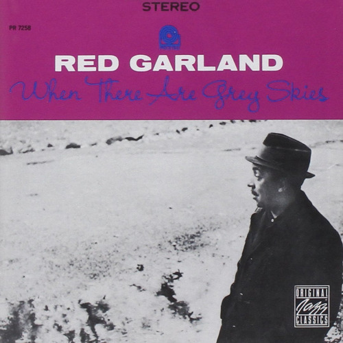 Red Garland – When There Are Grey Skies. Prestige : 1962. #jazz#jazz piano#piano trio#red garland#1962#prestige#hard bop #rudy van gelder #1960s#1960s jazz