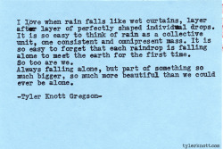 tylerknott:  Typewriter Series #511 by Tyler Knott Gregson 