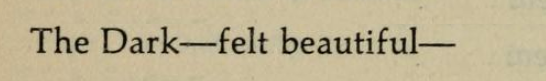violentwavesofemotion:Emily Dickinson, from The Collected Poems; “I Think I Was