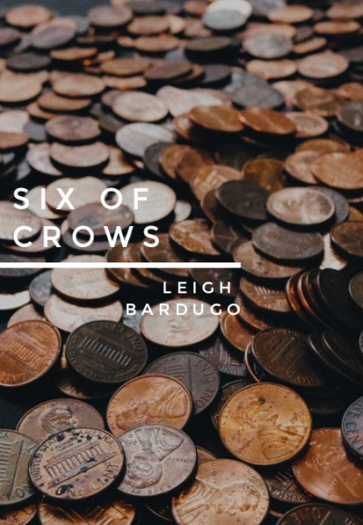 victorevlae:  2018 Reads: Six of Crows by Leigh Bardugo  A gambler, a convict, a wayward son, a lost