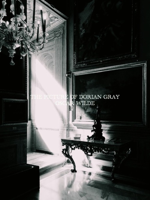 jawnkeets: ⎨Literature Edits⎬→ The Picture of Dorian Gray, Oscar Wilde “The only way to get rid of a