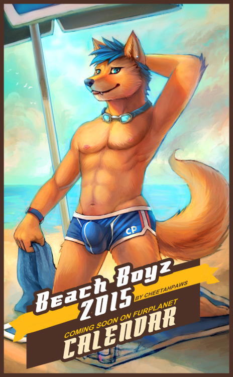 cheetahpaws:Beach Boyz Calendar 2015. 