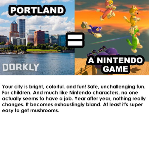 gooberascendant: dorkly: If US Cities Were Videogames Boston is a puzzle platformer. &ldquo;I ca