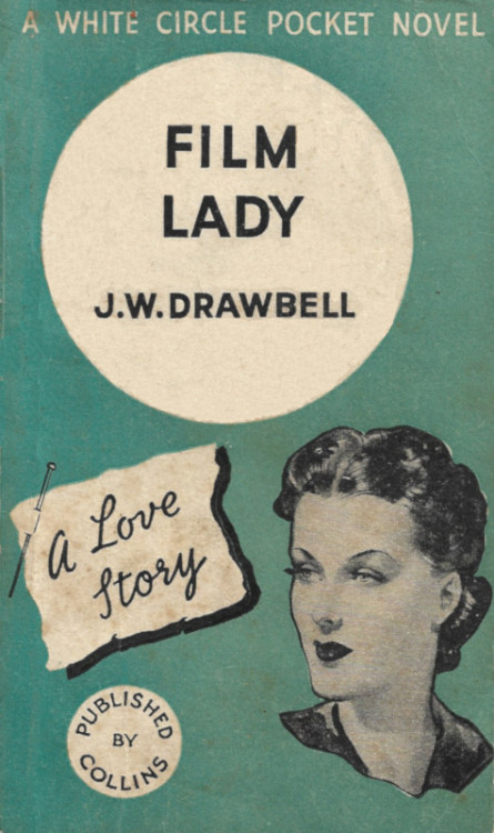 Film Lady, by J.W. Drawbell (Collins, 1934)From