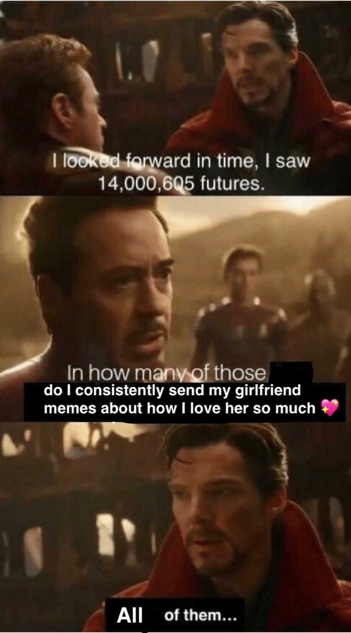 Memes I Made For My Girlfriend Who S Pretty Cool