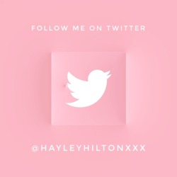 hayleyhiltonxxx:  My official Twitter