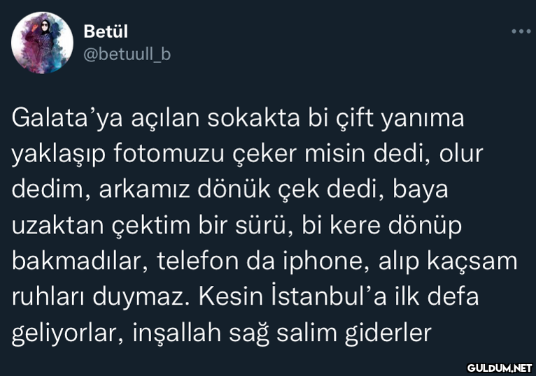 Betül @betuull_b Galata'ya...