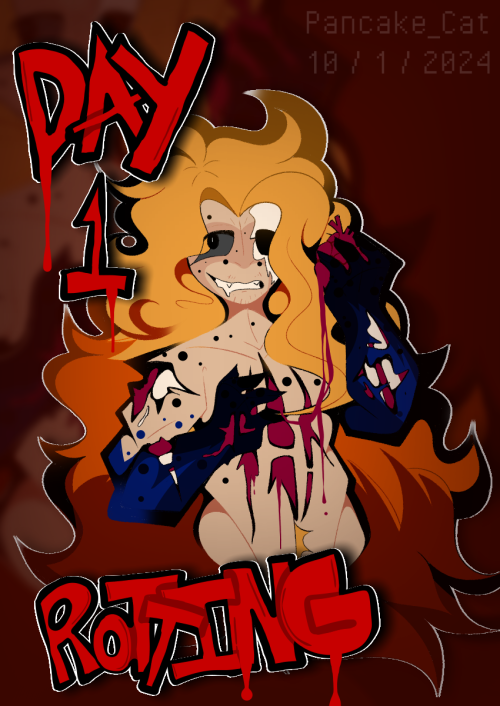 Day 1: Rotting ( Goretober )
