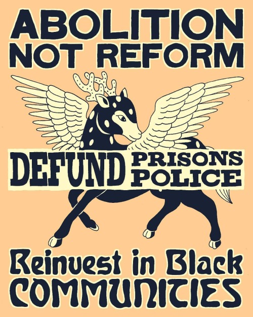 fuckyeahanarchistposters:  ‘Abolition not reform. Defund Prisons, Police. Reinvest in black communities’ Graphic by @nobrainszine   