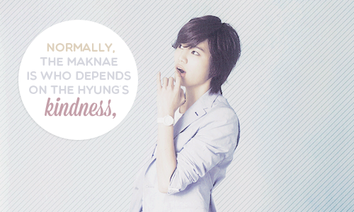 deuli:  “Normally the maknae is the one who depends on the hyung’s (love/kindness) but in Infinite’s case the hyungs have to depend on the maknae’s (love/kindness)” — Sungyeol