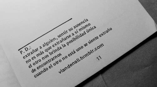 Tu ausencia torna extraño mi mundo, mi vida se siente incompleta, me haces falta…  ~V. Er