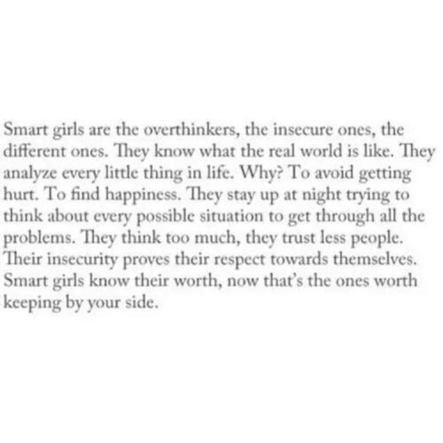  #smartgirls #overthinkers #alwayscurious #knowyourworth