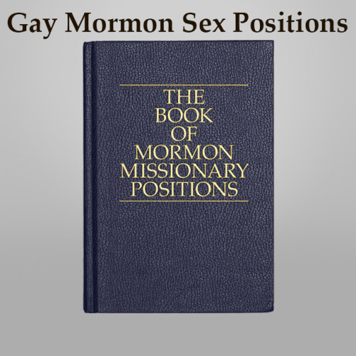 Sex sacred-blasphemy:  Gay Mormon Sex Positions pictures