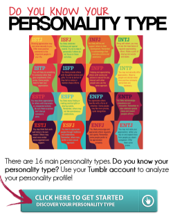 This application tells you your personality type by looking at your Tumblr account. Go to http://bit.ly/yourpersonallity and see what personality type your Tumblr says you are! What&rsquo;s your personality type? Here are my results: People who share