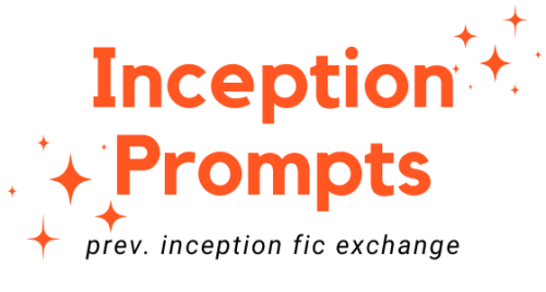 inceptionprompts:Hello everyone.Inception Fic Exchange (IFE) has gone through some major changes in 