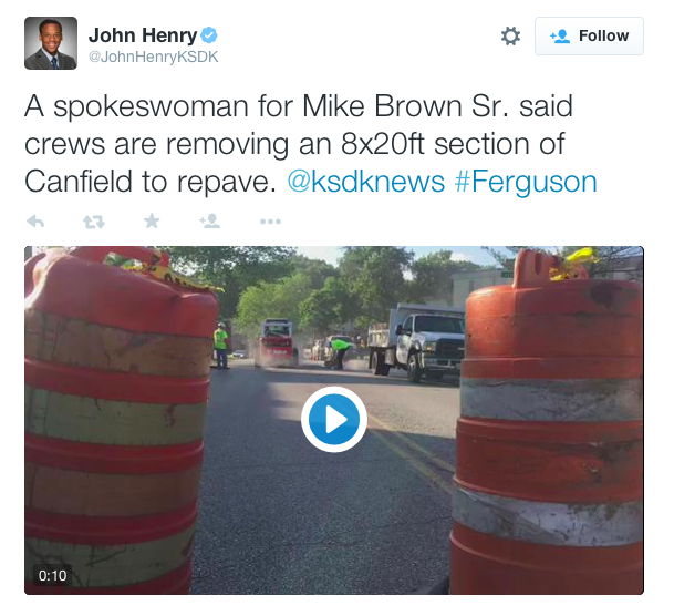justice4mikebrown:  May 21As requested by the Brown family, workers resurface the