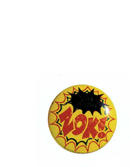 Zok! Batman button circa 1966 :: scanned from Chip Kidd’s Batman Collected :: Little, Brown &a