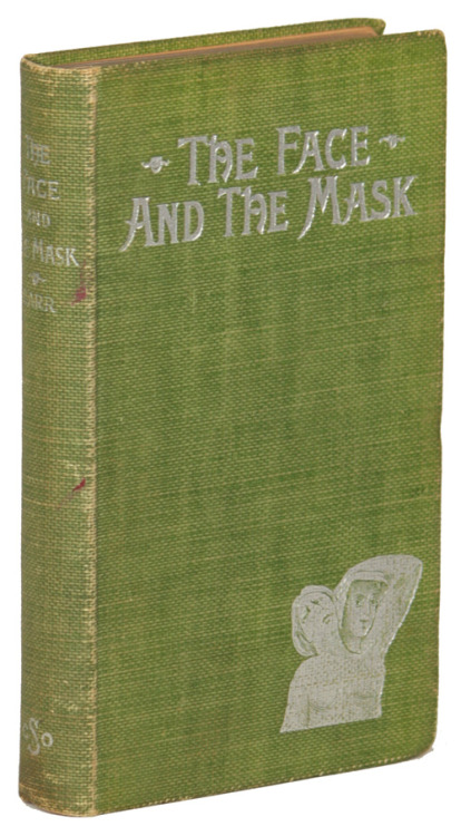 The Face and the Mask. Robert Barr. New York: Frederick A. Stokes Company Publishers, [1895]. Illust