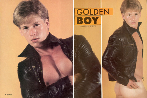 From TORSO magazine (Feb 1988)Photo Story called “Golden Boy”photos by DavidModel is Ton