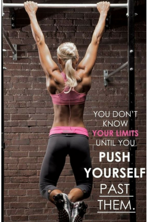 gymsystapl: You don’t know your limits until you Push Yourself past them. Follow me for more Fashion