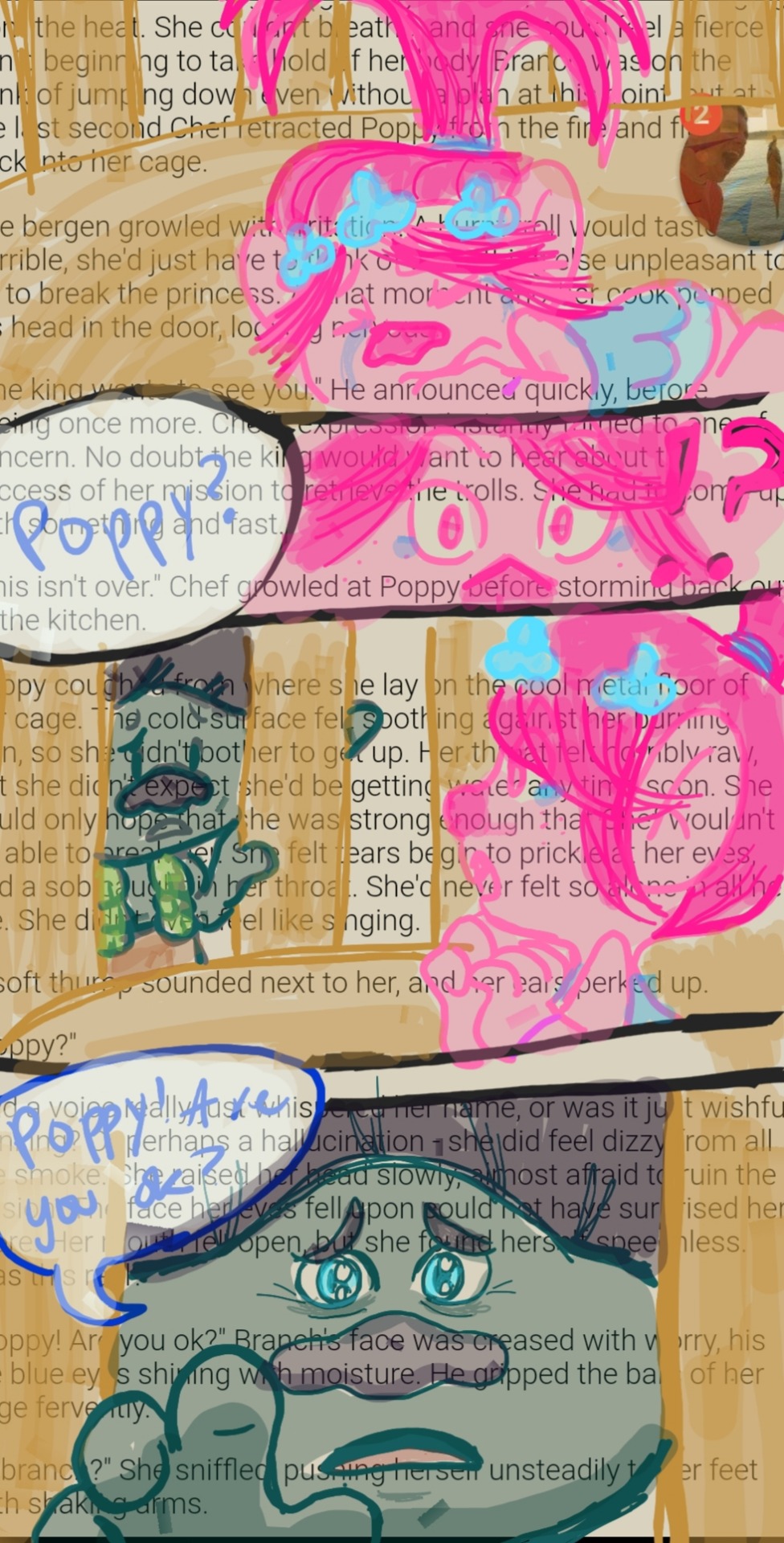 Another doodle over a story. Just ignore the Facebook chat bubble in the corner lol. This is also from a few months back. I remember in this story poppy is taken by chef instead of the snack pack.
The story I believe is titled Taken. I don’t remember...