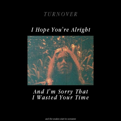 with-regret: Cutting My Fingers Off | Turnover (My edit)