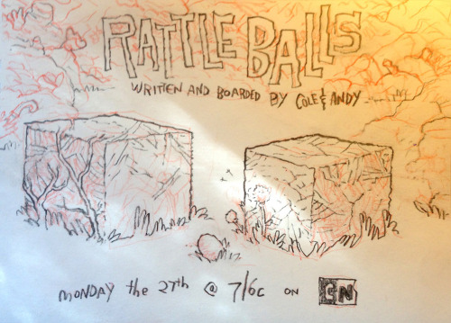 Rattleballs promo by storyboard artist/writer Andy Ristaino from Andy:  Cole Sanchez and my 4th episode Rattleballs airs this monday at 7/6c on cartoon network.   Please check it out if you have the time. 