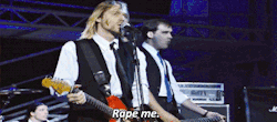 fuckinirvana:  The song “Rape me&ldquo; is as Kurt Cobain says, “an anti-, let me repeat that, anti-rape song,” - that presents rape as a crime of violence and power, not one of sexual desire - “It’s like she’s saying ‘Rape me, go ahead,