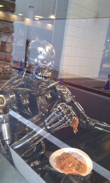 terminators:  *Adds lyrics to the Terminator 2 theme…*Da-da-dum-da-dum,Da-da-dum-da-dum,Spag-hett-iiiiiiiiiiiiiiiiiiiiiiiiiiii… and meat-balls…do-do-dooooSpag-hett-iiiiiiiiiiiiiiiiiiiiiiiiiiii… and meat-baaaaaaaaaalls…