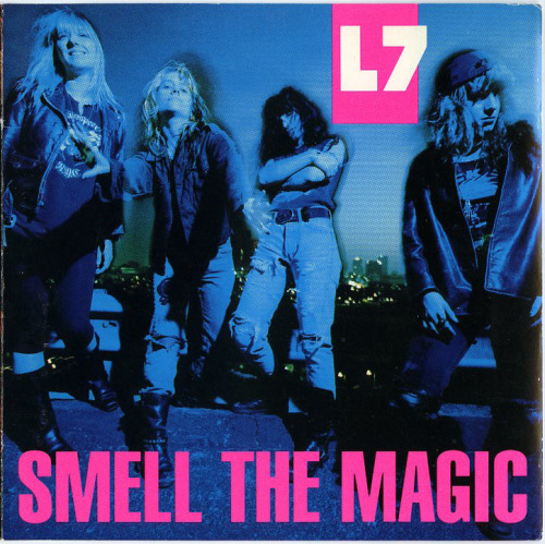 L7 : Smell the Magicformat: compact discrelease date: 1991