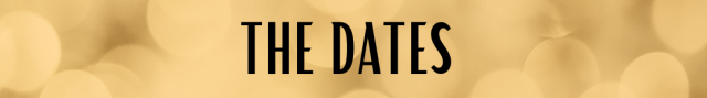 A banner with beige/gold background. The words THE DATES are in the centre of the banner in black capital letters. 