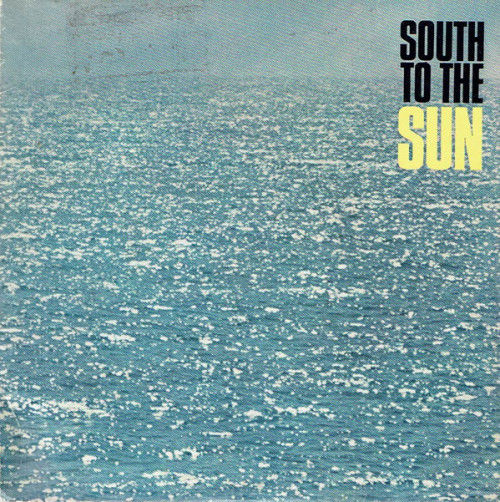 tomorrowcomesomedayblog - South to the Sun, 1967               ...
