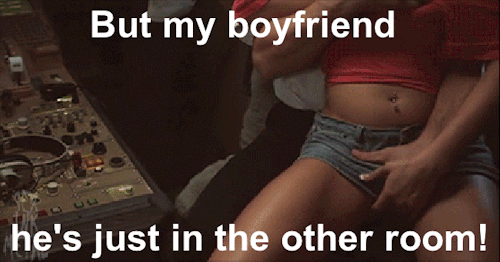 yourcheatinggirl:  “I don’t care. I want you here and now. And you know you want me too.”