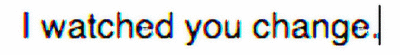 Today You Are You, That Is Truer Than True...