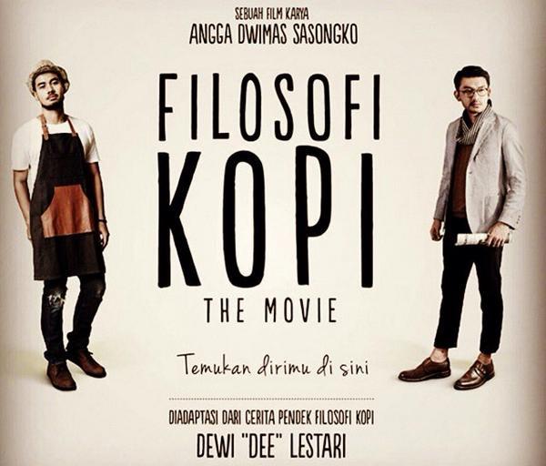 Ngomongin Film Indonesia Suka Suka Filosofi Kopi 2015 Kesempurnaan Itu Rasanya