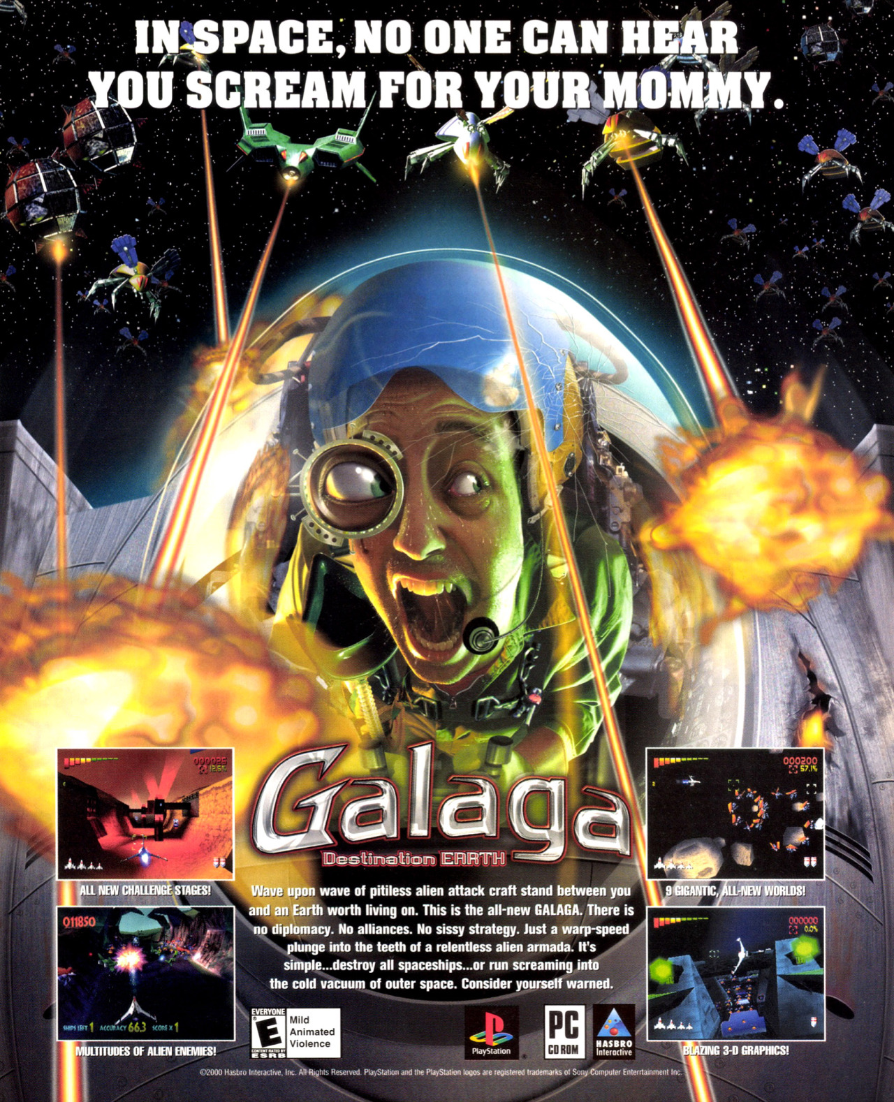 Galaga: Destination Earth
“In space, no one can hear you scream for your mommy.” (Official U.S. PlayStation Magazine #36, Sept. 2000)