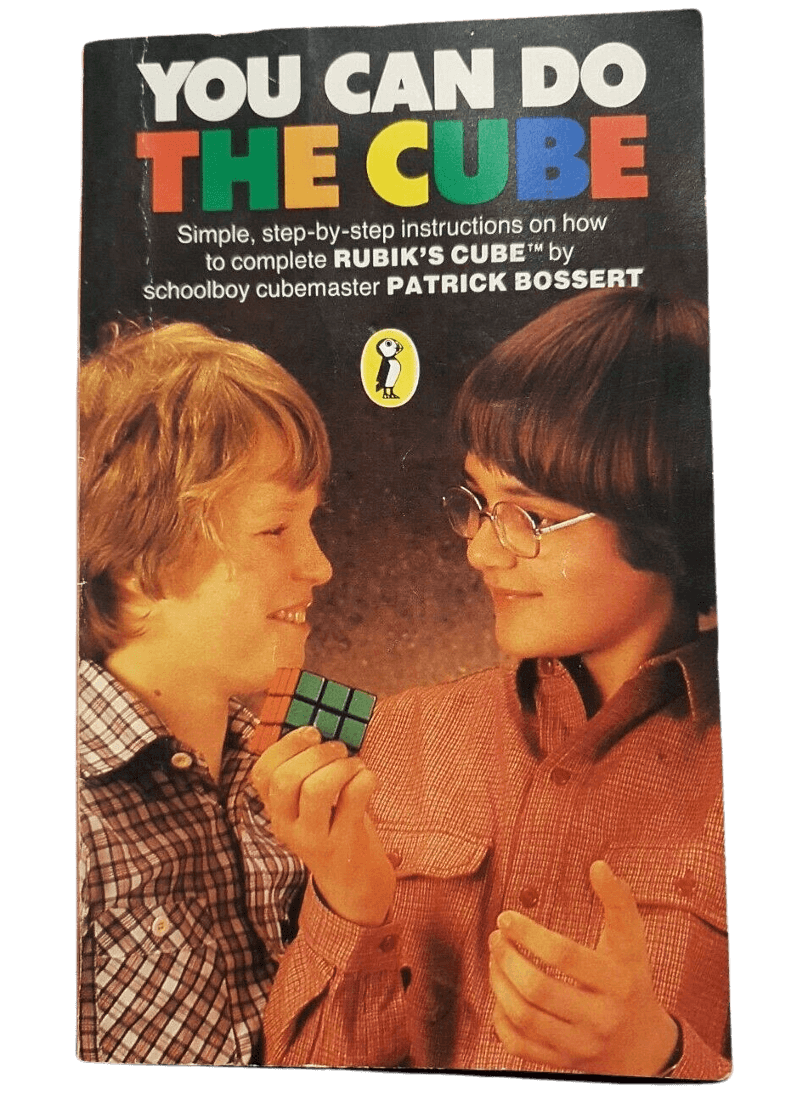<p><i>You Can Do The Cube</i> by schoolboy Patrick Bossert (1981) Puffin Books. Read this but still can’t solve the darn thing lol! </p>