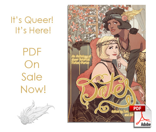 dates-anthology: Dates PDF: For sale now! Dates! An Anthology of Queer Historical Fiction is now on 