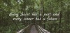 the-pen-and-the-pistol:“You can’t go back and change the beginning, but you can