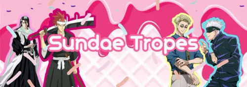 Sundae Tropes - Masterlist