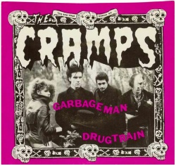 classicwaxxx:  The Cramps “Garbageman” / “Drugtrain” Single - Illegal Records, UK (1980). 