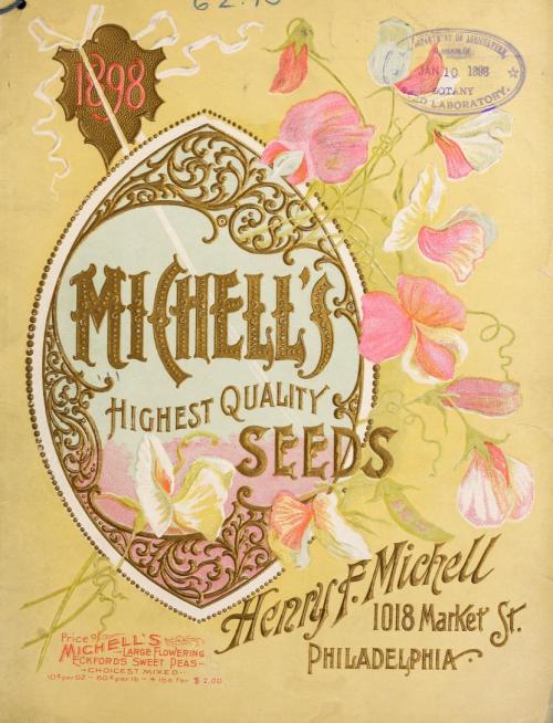 heaveninawildflower:Front cover of ‘Michell’s Seeds’ 1898 catalogue with an illustration of Sweet 