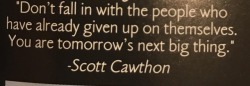 tffab:This was my graduation quote. Scott