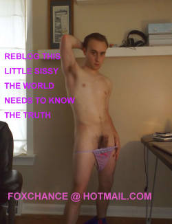 humilationdom11:  Another pic of that little dick boy that i sent you earlier. This one shows his true sissy side. Some fags just belong in panties, stripped of their masculinity for the amusement of others.  But fags like this one never had any masculini